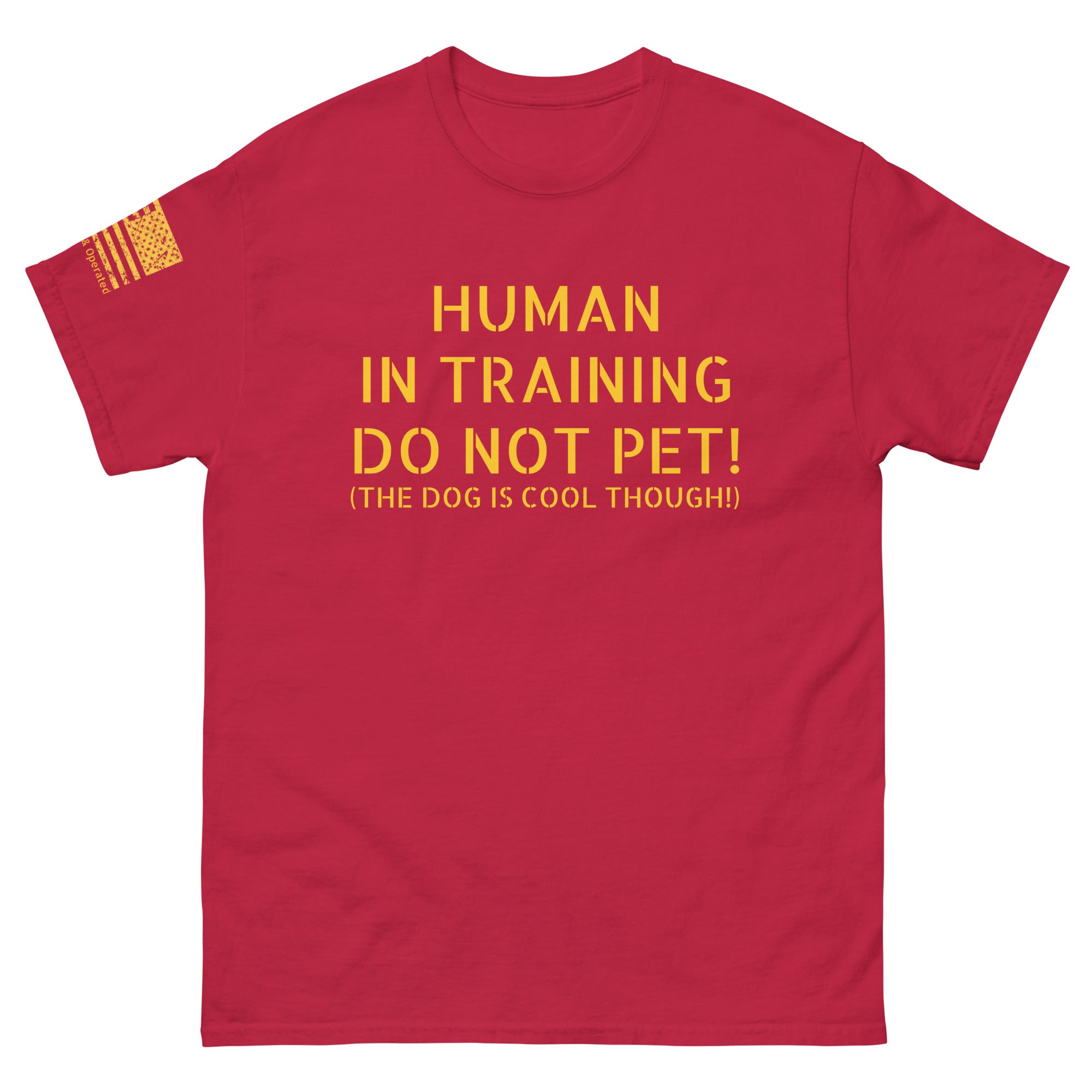 Men's T-Shirt ELS Human in Training Do not Pet! (But the Dog is Cool Though)